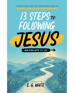 13 Steps to Following Jesus: Walking With the Way