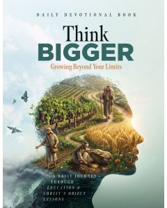 Think Bigger: Growing Beyond Your Limits