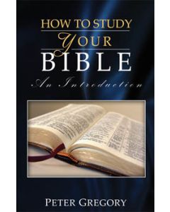 How to Study Your Bible: An Introduction