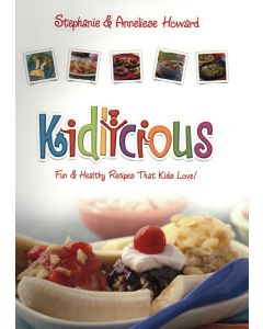 Kidlicious Cookbook