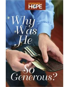 Why Was He So Generous Messengers of Hope Sharing Tract