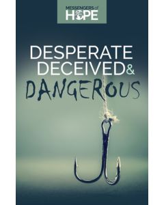 Desperate Deceived & Dangerous Messengers of Hope Sharing Tract