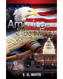 America in Prophecy: The Beginning of the End