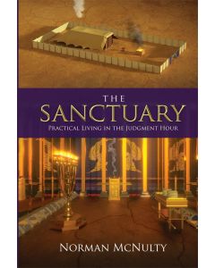 The Sanctuary: Practical Living in the Judgment Hour (Hardback)