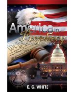 America in Prophecy: The Beginning of the End