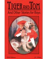 Tiger and Tom and Other Stories for Boys