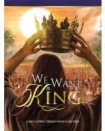 We Want a King - A Daily Journey through "Prophets and Kings"