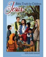 Jesus: Bible Truth for Children