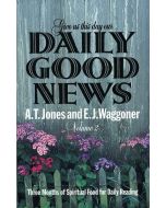 Give Us This Day Our Daily Good News, (Vol 2)