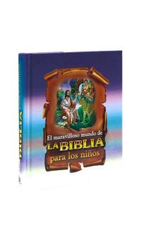 El Maravilloso Mundo de La Biblia Para los Niños