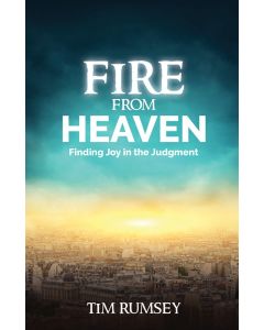 Fire from Heaven: Finding Joy in the Judgment