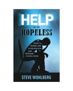 Help for the Hopeless, by Steve Wohlberg
