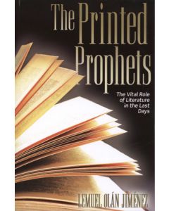 The Printed Prophets: The Vital Role of Literature in the Last Days