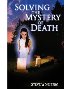 Solving the Mystery of Death
