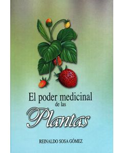 El Poder Medicinal de las Plantas