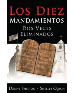 Los Diez Mandamientos Dos Veces Eliminados (Spanish)