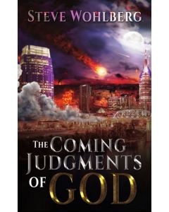 The Coming Judgments of God